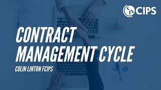 The CIPS Contract Management Cycle  CIPS [upl. by Nelubez192]