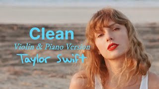 Clean Violin amp Piano Version  Taylor Swift  Lyric Video [upl. by Northrop499]