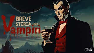 Breve Storia dei Vampiri  Dal Mito al Dracula di Bram Stoker [upl. by Haneen425]