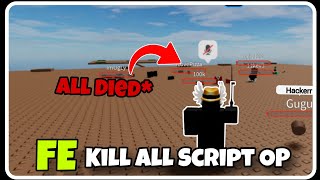 FE  Kill All Script OP  ROBLOX SCRIPTS  Kill All Players in a Server [upl. by Aihsas]