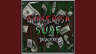 GIBBERISH SLIDE SUPER SLOWED [upl. by Prem]