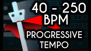 40  250 BPM Progressive Tempo [upl. by Cherian155]