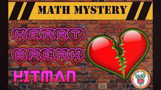 Valentines Day Video Math Mystery Case of the Heart Break Hitman [upl. by Hazrit513]