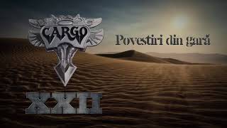 Cargo  Povestiri din gara Offical Audio [upl. by Akirea]