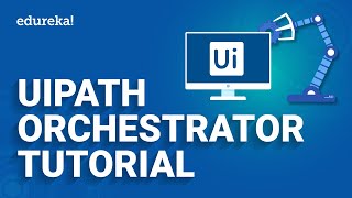 UiPath Orchestrator Tutorial  UiPath Tutorial  Edureka [upl. by Erbes]