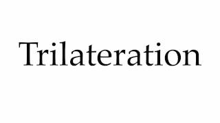 How to Pronounce Trilateration [upl. by Miculek]