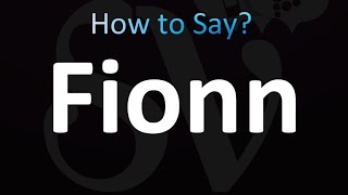 How to Pronounce Fionn Correctly [upl. by Fidelas]