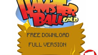 🔓 How To Get Hamsterball Free Full Version 100 Working 🔓 [upl. by Worth]