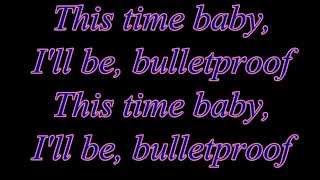 Bulletproof  La Roux Lyrics [upl. by Adnawal]