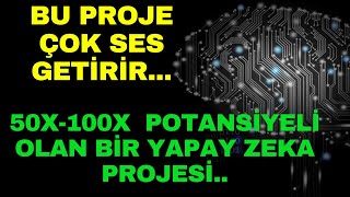 BU PROJE ÇOK SES GETİRİR  100X POTANSİYELLİ YAPAY ZEKA PROJESİ [upl. by Malliw]