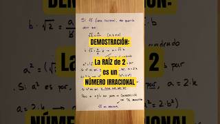 DEMOSTRACIÓN la RAÍZ de 2 es un NÚMERO IRRACIONAL algebra matematicas education demonstration [upl. by Ytomit]