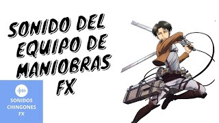 Sonido de Equipo de Maniobras Tridimensionales Attack On Titan 🔊  Efecto de Sonido [upl. by Jansson]