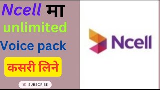 Ncell ma unlimited voice pack kasari line  how to take unlimited voice pack in ncell babitatips [upl. by Aicilf]