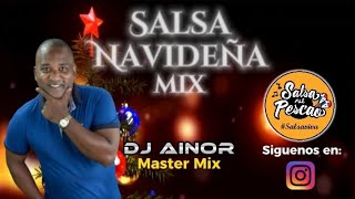 SALSA NAVIDEÑA Dj Ainor quotMaster Mixquot Salsanavideña Navidizcos salsaviva Navidad [upl. by Lleunamme804]