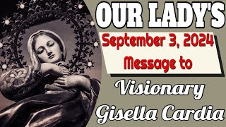 Our Ladys Message to Gisella Cardia for September 3 2024 [upl. by Asin]