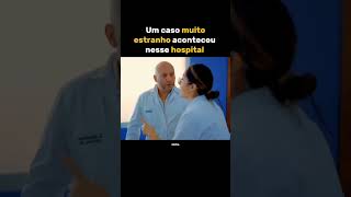 Um caso muito estranho aconteceu nesse hospital filmes seriados cena cinema [upl. by Eceinahs]