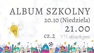 Album Szkolny  cz2 [upl. by Phyllys]