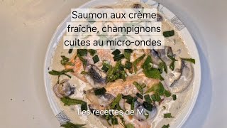 194  Saumon crème fraîche au micro ondes [upl. by Sac]