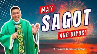 MAY SAGOT ANG DIYOS SA MAHIRAP NA TANONG NG BUHAY II INSPIRING HOMILY II FR JOWEL GATUS [upl. by Laresa278]