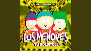 Los menores feat El Goldito 06 [upl. by Trahurn]