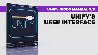 Unify Video Manual 35 Unifys User Interface [upl. by Dan]