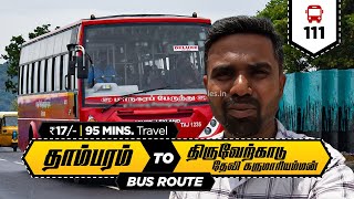 தாம்பரம் to திருவேற்காடு தேவி கருமாரியம்மன் I Tambaram To Thiruverkadu MTC Bus 111 Rs17  145 hrs [upl. by Mandell]