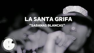 SABANAS BLANCAS  LA SANTA GRIFA LETRA [upl. by Reynolds]