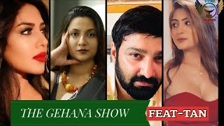 THE GEHANA SHOW  TAN ALIAS TANVEER HASHMI  LAUNCHED MAXIMUM ACTRESSES IN FLIZ AND HOTSHOTS APP1 [upl. by Assirahc]