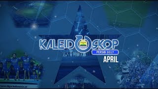 Kaleidoskop PERSIB April 2017 [upl. by Ursola]