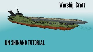 Warship Craft  IJN Shinano Tutorial [upl. by Alage]