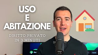 🏡 USO E ABITAZIONE  DIRITTO PRIVATO IN 3 MINUTI 👨🏻‍⚖️⏳ [upl. by Hainahpez]