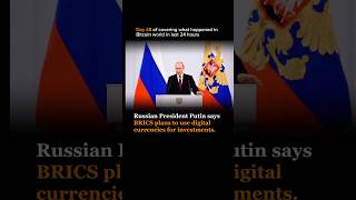 Russian President Putin says BRICS plans to use digital currencies for investments [upl. by Kassandra]