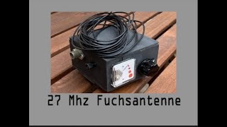 27 Mhz CB Funk Fuchsantenne selbst basteln [upl. by Ellednahs]