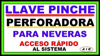 🌍✔ CARGA DE GAS EN FRIGORÍFICO CON LLAVE PINCHE [upl. by Ibib]