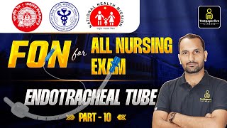 Fundamental of Nursing FON Endotracheal intubation  ET Tube  RRBNORCETCHOGujarat Staff Nurse [upl. by Nissy]