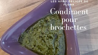 condiments pour brochettes [upl. by Assilrac]