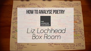 Liz Lochheads quotBox Roomquot  How to Analyse Poetry [upl. by Akiam]