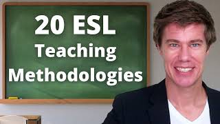 20 ESL Teaching Methodologies [upl. by Ellek]