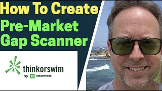 How To Create A Gap Scanner on Thinkorswim  TD Ameritrade Scan Gappers [upl. by Ecylla]