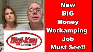 New BIG MONEY Workamping jobDigikey workampingRVSWAT [upl. by Oedama]