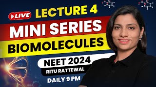 Biomolecules by Ritu Rattewal Lecture 4  Free Mini Series on Biomolecules  NEET Biology  NEET2024 [upl. by Nelag]