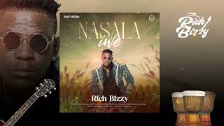 Rich Bizzy  Nasala Iwe Dance Version Audio [upl. by Berny]