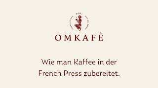 Wie man Kaffee in der French Press zubereitet [upl. by Naggem]