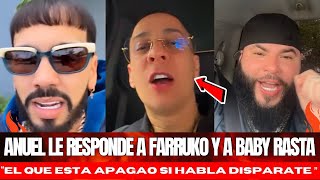 ANUEL LE RESPONDE A BABY RASTA A FARRUKO y a tempo Sobre El Reggaeton Están Bien apagados CabronËs [upl. by Liagabba]