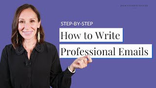 Write Professional Emails in English  StepbyStep [upl. by Akvir]