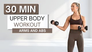 30 min UPPER BODY WORKOUT  With Dumbbells  Arms and Abs  Warm Up and Cool Down Included [upl. by Charmine]