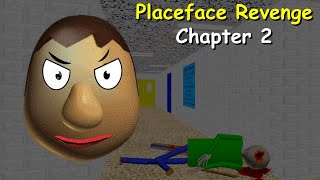 Placeface Revenge Chapter 2  Baldis Basics Mod [upl. by Oyek383]