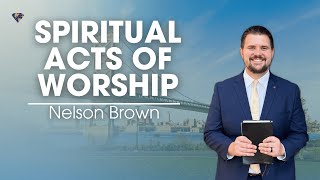 Romans Series Chapter 1213 Spiritual Acts of Worship by Nelson Brown [upl. by Hayimas]