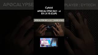 cytoid  APØCALYPSE RAY  xi  Ex Lv15  clip rhythmgame cytoid [upl. by Yelknirb688]