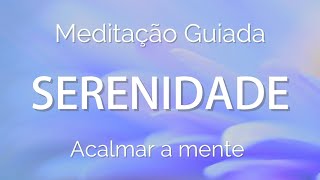 🔴 MEDITAÇÃO GUIADA  ACALME SUA MENTE [upl. by Crespo864]